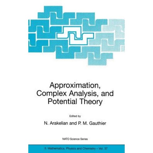Approximation Complex Analysis and Potential Theory Hardcover, Springer