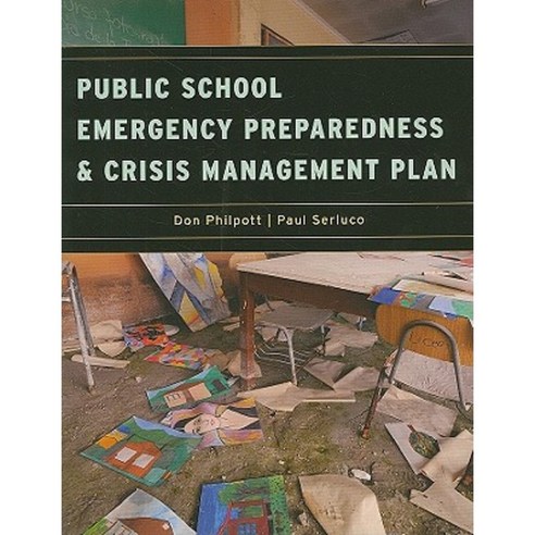 Public School Emergency Preparedness and Crisis Management Plan Paperback, Government Institutes