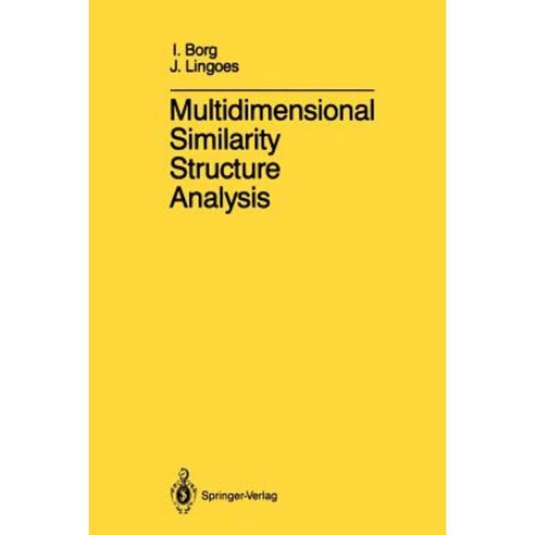 Multidimensional Similarity Structure Analysis Paperback, Springer
