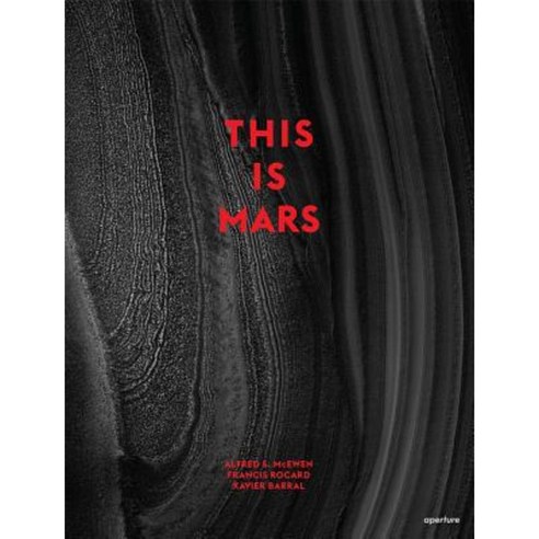 This Is Mars Hardcover, Aperture