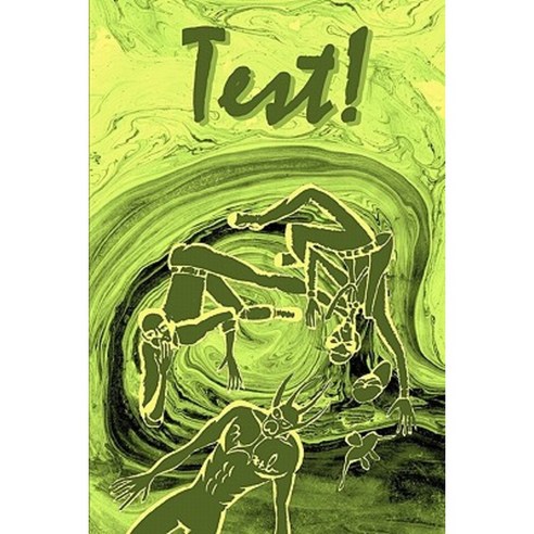Test! Paperback, Createspace Independent Publishing Platform