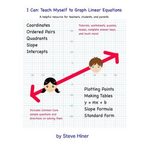 I Can: Teach Myself to Graph Linear Equations Paperback, Lulu.com