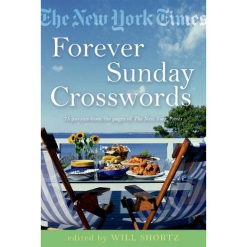 The New York Times Forever Sunday Crosswords: 75 Puzzles from the Pages of the New York Times Paperback, Griffin