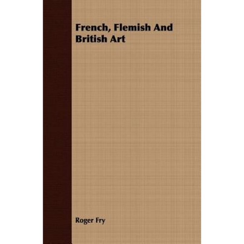 French Flemish and British Art Paperback, Chandra Chakravarti Press