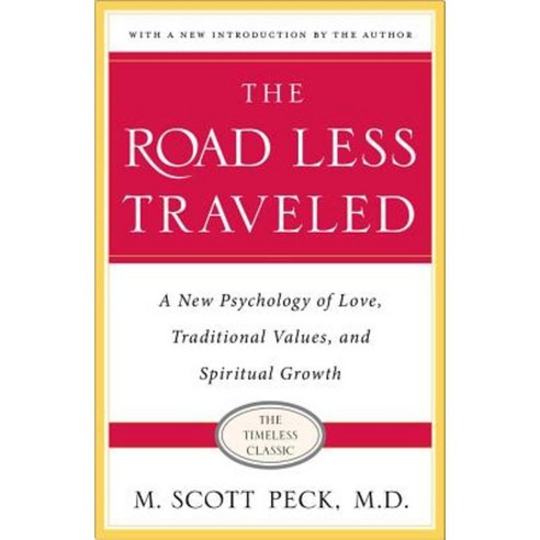 The Road Less Traveled: New Phychology of Love Traditional Values and Spiritual Growth Mass Market Paperbound, Touchstone Books