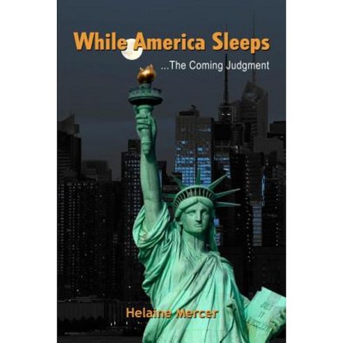 While America Sleeps...the Coming Judgment Paperback, Joy of Jerusalem Ministries