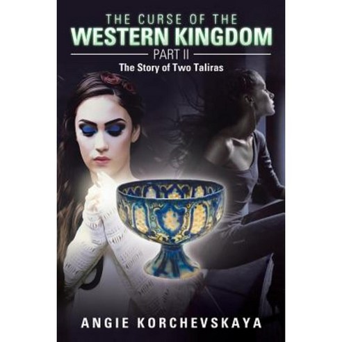 The Curse of the Western Kingdom Part II: The Story of Two Taliras Paperback, Authorhouse