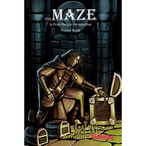 The Maze: A First-Person Perspective Puzzle Book Challenging 12x12 Version #1 Paperback, Createspace Independent Publishing Platform