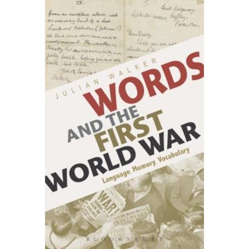 Words and the First World War: Language Memory Vocabulary Paperback, Bloomsbury Academic