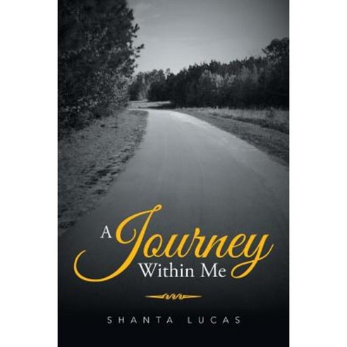 A Journey Within Me Paperback, Xlibris