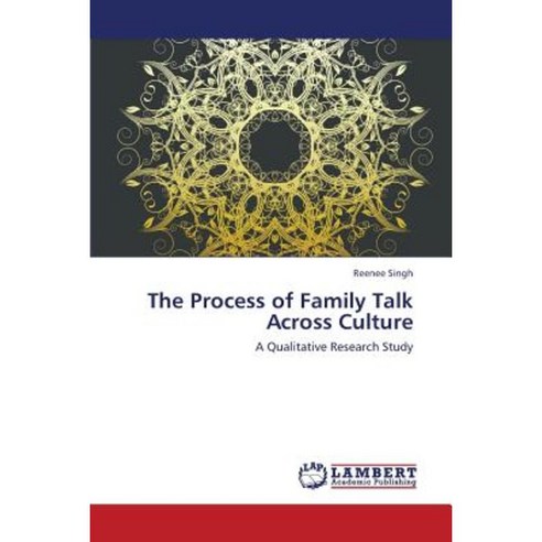The Process of Family Talk Across Culture Paperback, LAP Lambert Academic Publishing