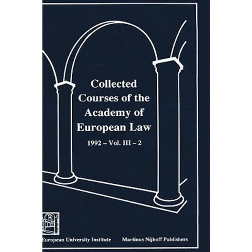 Collected Courses of the Academy of European Law: The Protection of Human Rights in Europe 1992 Hardcover, Springer