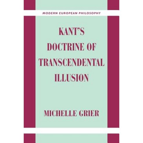 Kant''s Doctrine of Transcendental Illusion Paperback, Cambridge University Press