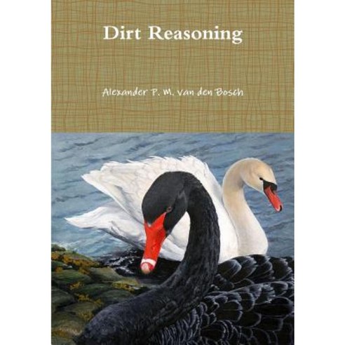 Dirt Reasoning Paperback, Lulu.com