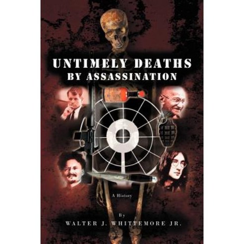 Untimely Deaths by Assassination Paperback, iUniverse