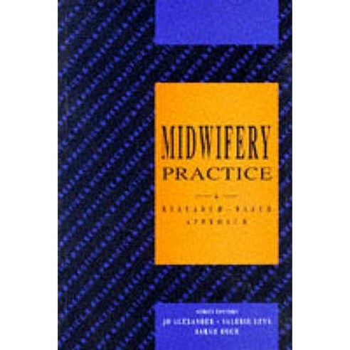 Midwifery Practice: A Research-Based Approach Paperback, Palgrave