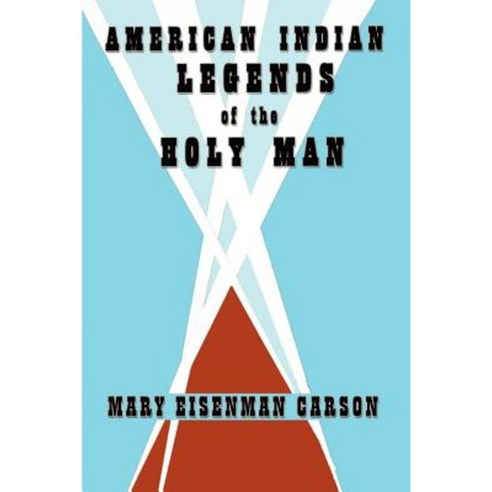 American Indian Legends of the Holy Man Paperback, 1st Book Library