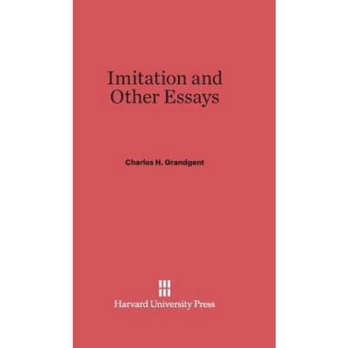 Imitation and Other Essays Hardcover, Harvard University Press