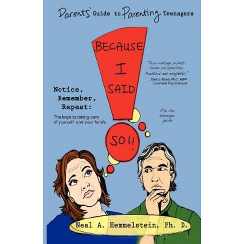 Because I Said So!! Parents'' Guide to Parenting Teenagers Paperback, Eifrig Publishing