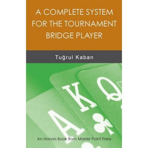 A Complete System for the Tournament Bridge Player Paperback, Master Point Press