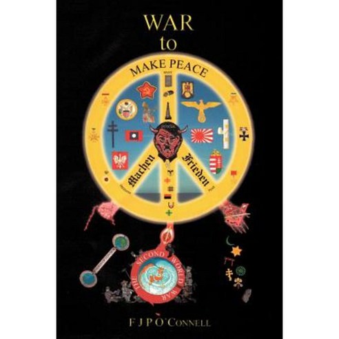 War to Make Peace: Machen Frieden Paperback, Authorhouse UK