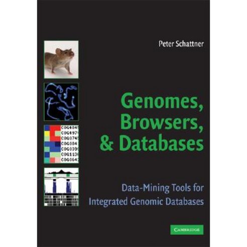 Genomes Browsers and Databases: Data-Mining Tools for Integrated Genomic Databases Paperback, Cambridge University Press