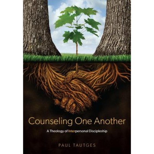 Counseling One Another: A Theology of Interpersonal Discipleship Paperback, Shepherd Press