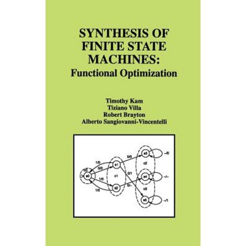 Synthesis of Finite State Machines:: Functional Optimization Hardcover, Springer