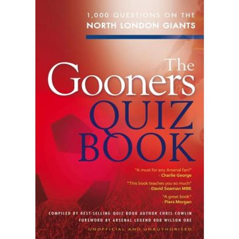 The Gooners Quiz Book Paperback, Apex Publishing Ltd