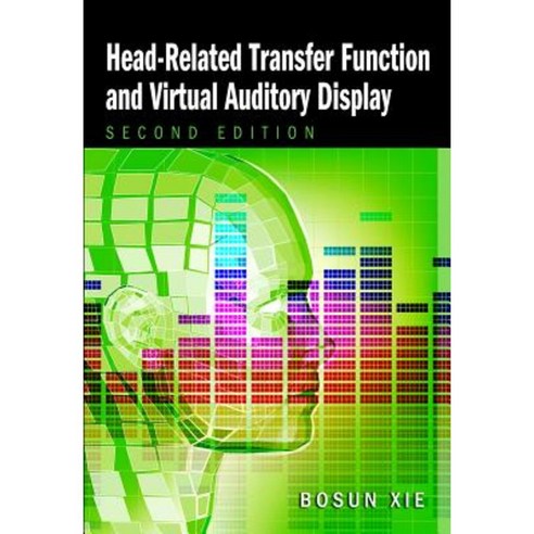 Head Related Transfer Function and Virtual Auditory Display Hardcover, J. Ross Publishing