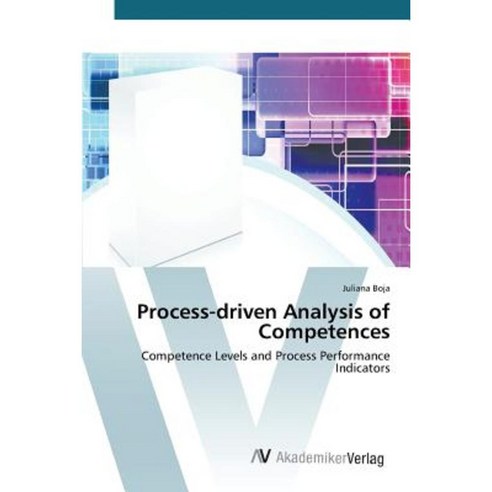 Process-Driven Analysis of Competences Paperback, AV Akademikerverlag