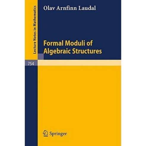Formal Moduli of Algebraic Structures Paperback, Springer