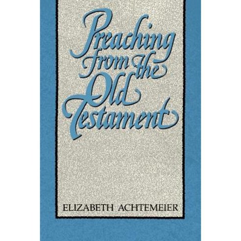Preaching from the Old Testament Paperback, Westminster John Knox Press