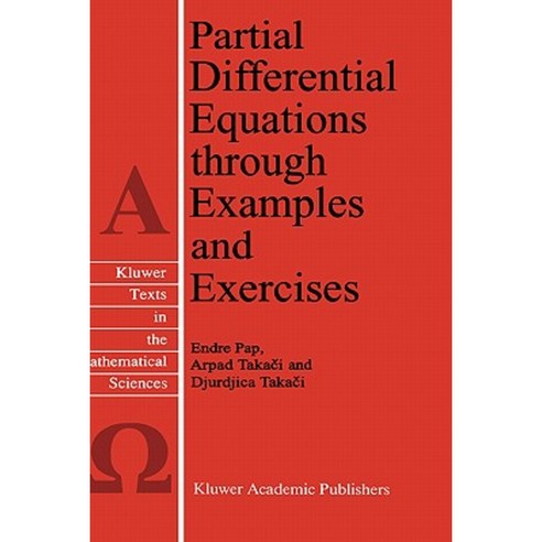Partial Differential Equations Through Examples and Exercises Hardcover, Springer