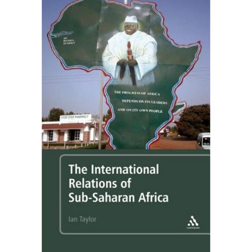The International Relations of Sub-Saharan Africa Paperback, Continuum