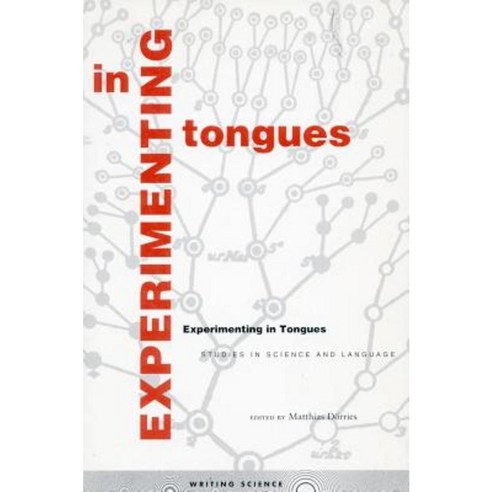 Experimenting in Tongues: Studies in Science and Language Paperback, Stanford University Press