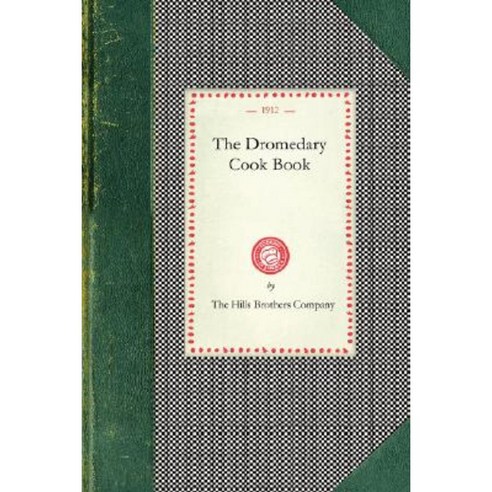 Dromedary Cook Book Paperback, Applewood Books