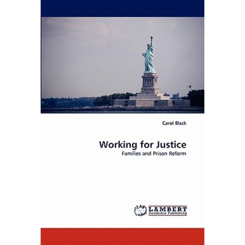 Working for Justice Paperback, LAP Lambert Academic Publishing