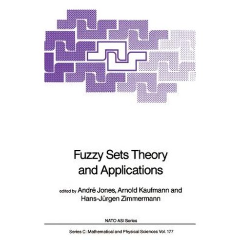 Fuzzy Sets Theory and Applications Hardcover, Springer