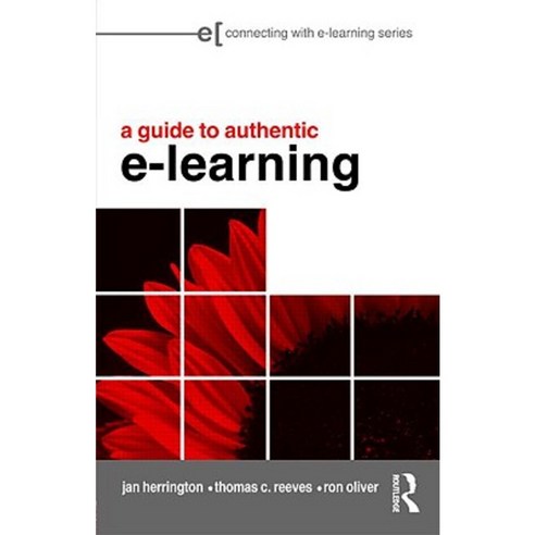 A Guide to Authentic e-Learning Paperback, Routledge