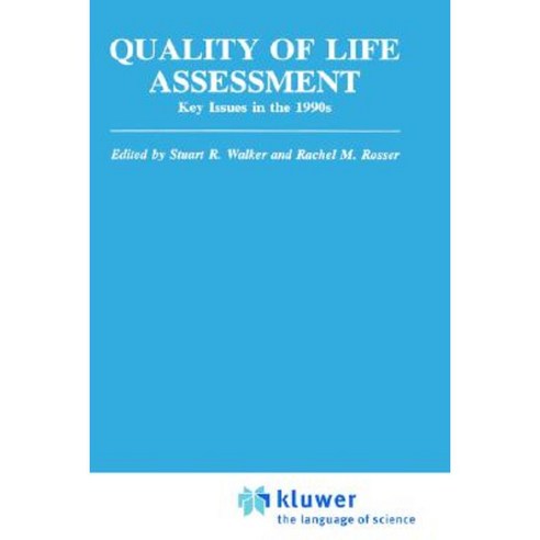 Quality of Life Assessment: Key Issues in the 1990s Hardcover, Springer