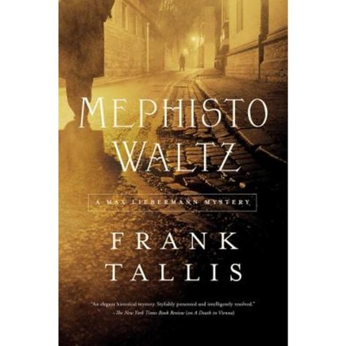 Mephisto Waltz: A Max Liebermann Mystery Hardcover, Pegasus Books