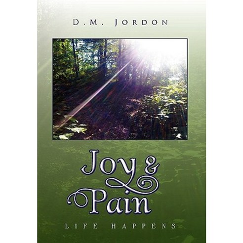 Joy & Pain Hardcover, Xlibris Corporation