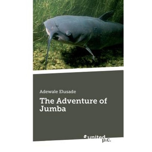 The Adventure of Jumba Paperback, United P.C. Verlag