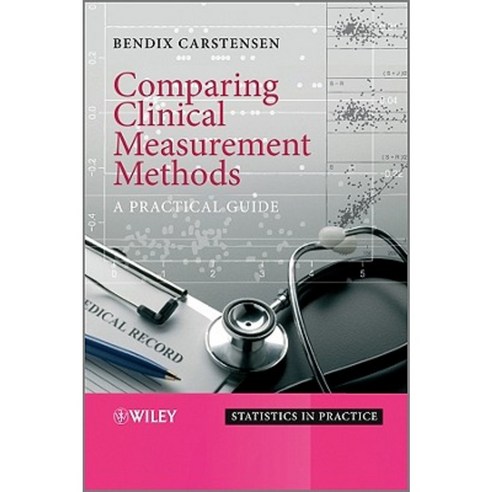 Comparing Clinical Measurement Methods: A Practical Guide Hardcover, Wiley