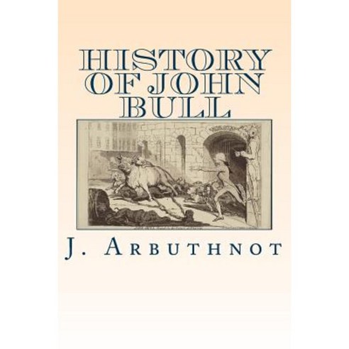 History of John Bull Paperback, Createspace Independent Publishing Platform