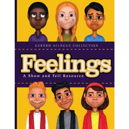 Feelings: A Show and Tell Resource Paperback, Createspace Independent Publishing Platform