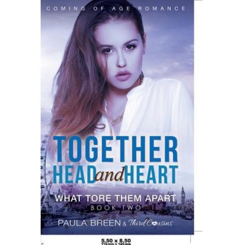Together Head and Heart - What Tore Them Apart (Book 2) Coming of Age Romance Paperback, Third Cousins