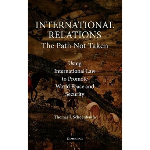 International Relations: The Path Not Taken Hardcover, Cambridge University Press