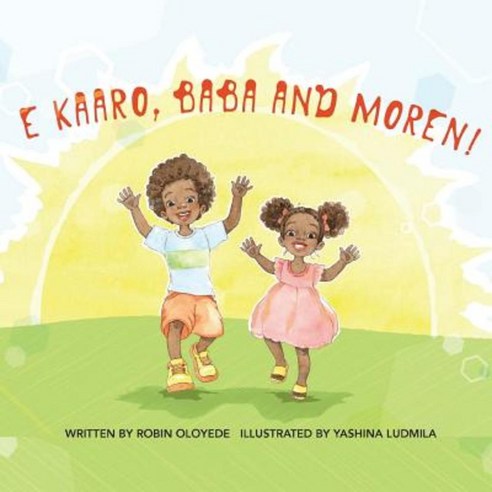 E Kaaro Baba and Moren! Paperback, Marro Press